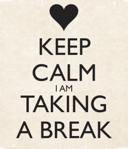 keep-calm-i-am-taking-a-break-1